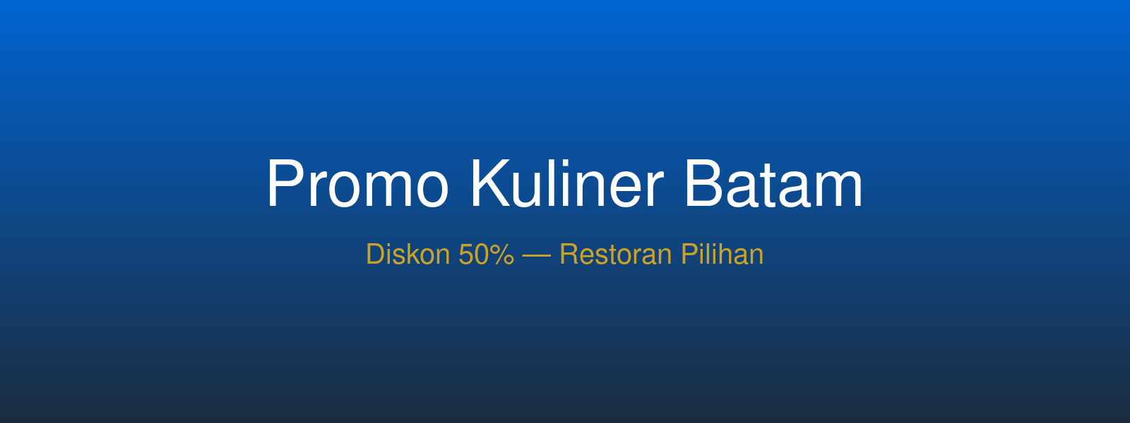 Promo Kuliner Batam